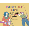 Paint My Life Coloring Book by Farrah Skeiky