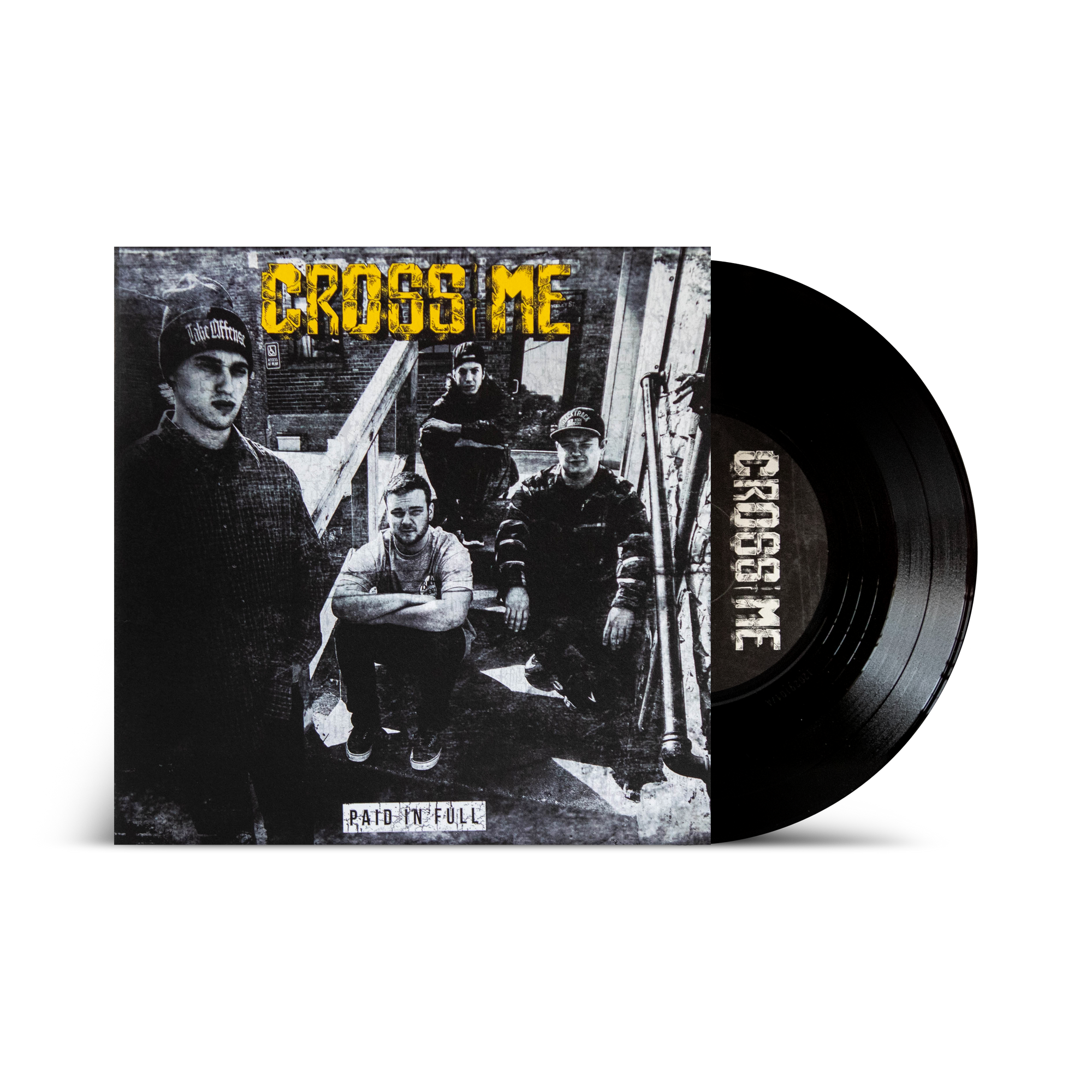 Cross Me "Paid In Full"