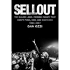 Dan Ozzi "Sellout: The Major Label Feeding Frenzy That Swept Punk, Emo, and Hardcore 1994-2007"