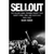 Dan Ozzi "Sellout: The Major Label Feeding Frenzy That Swept Punk, Emo, and Hardcore 1994-2007"