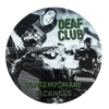 Deaf Club "Contemporary Sickness"
