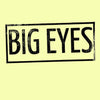 Big Eyes "Demo"