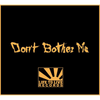 Don't Bother Me "Demo 2014"