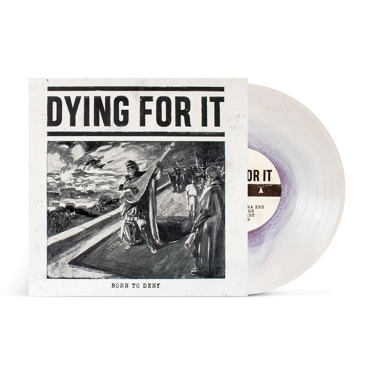 Dying For It "Born To Deny"