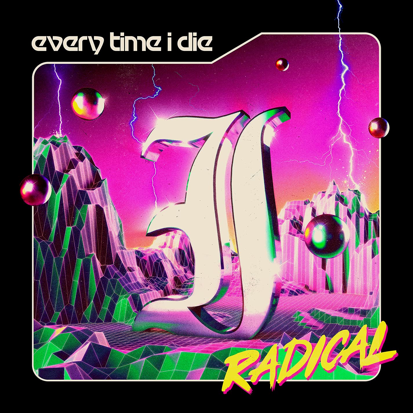 Every Time I Die "Radical"
