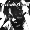Fit For Abuse "Mindless Violence"