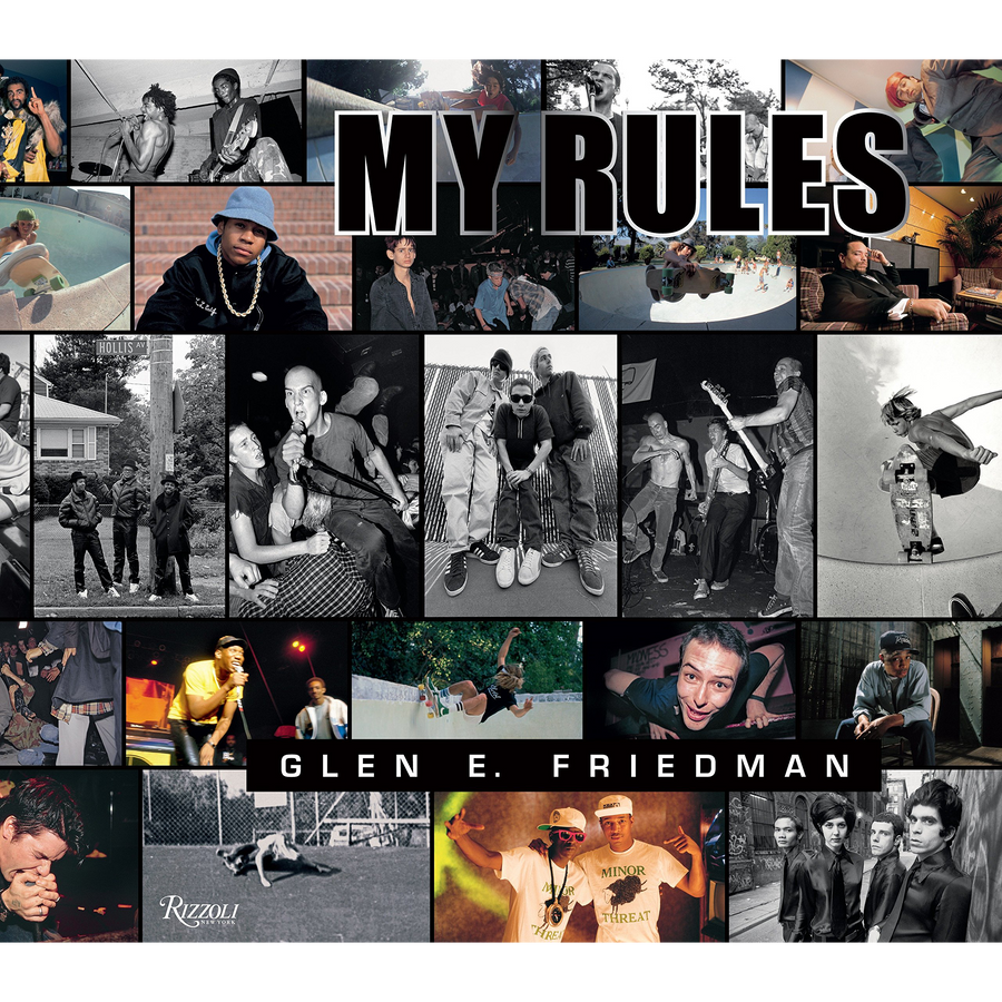 Glen E. Friedman "My Rules"