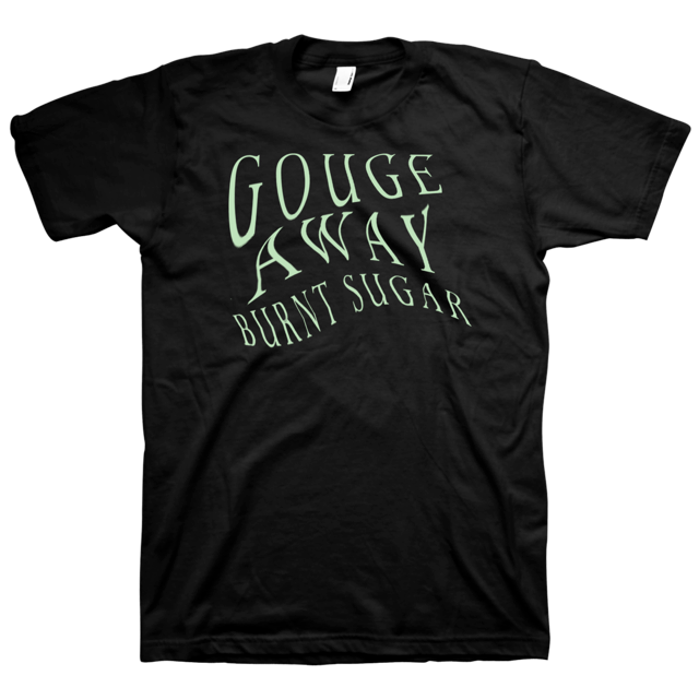 Gouge Away "Burnt Sugar" Black T-Shirt