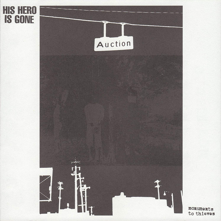 His Hero Is Gone "Monuments To Thieves"