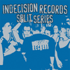 Various Artists "Indecision Records Split Series"