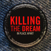 Killing The Dream "Logo" Button