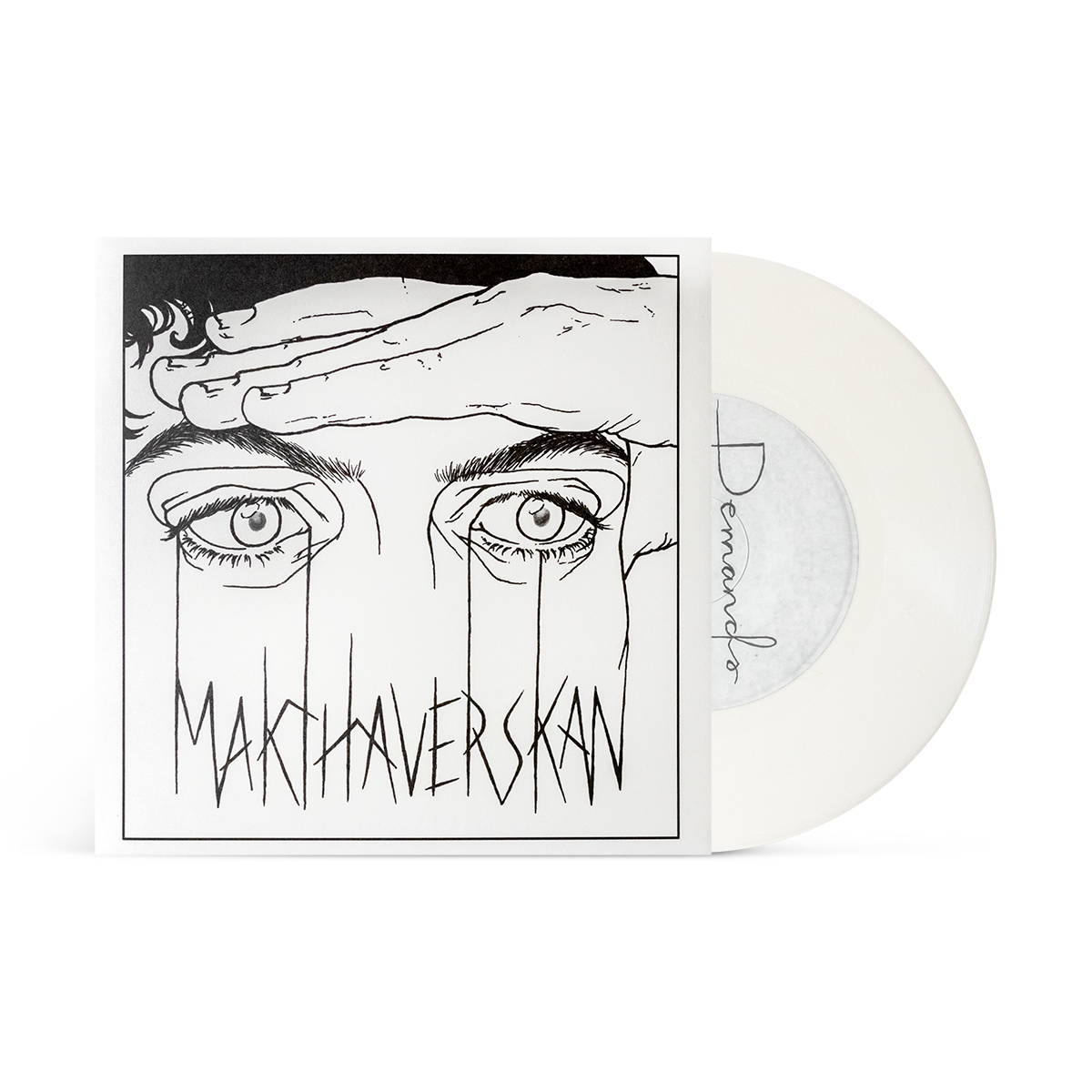 Makthaverskan "Demands / Onkel"