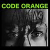 Code Orange "I Am King"