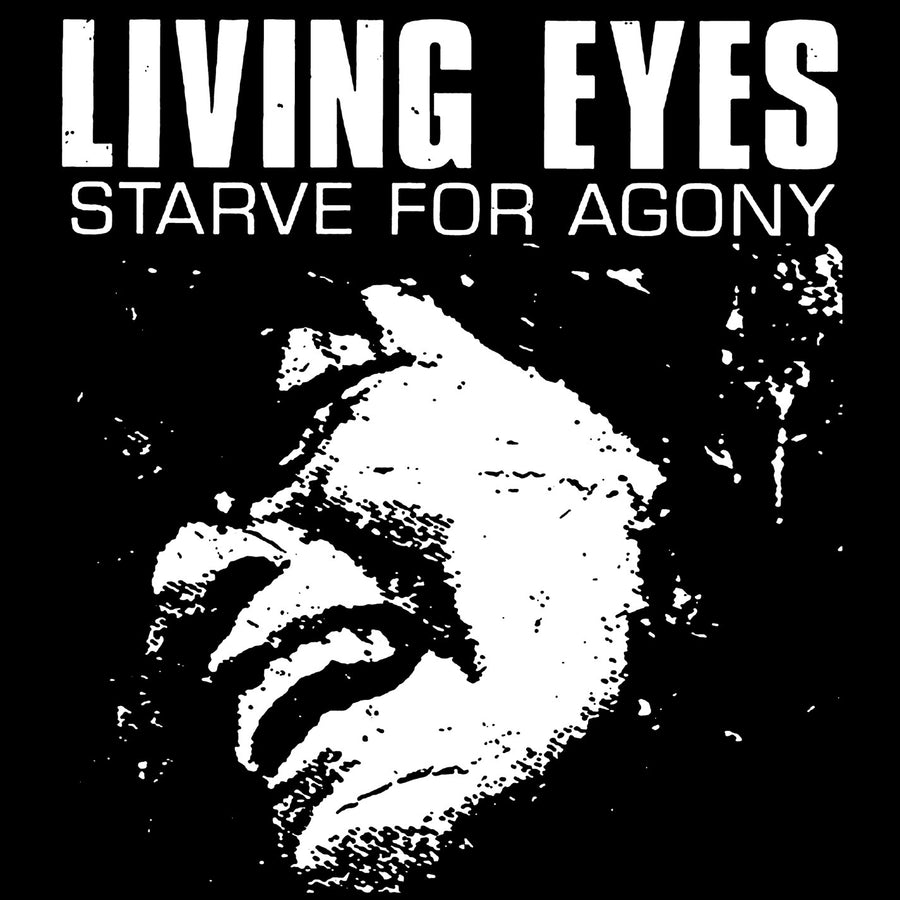 Living Eyes "Starve For Agony"