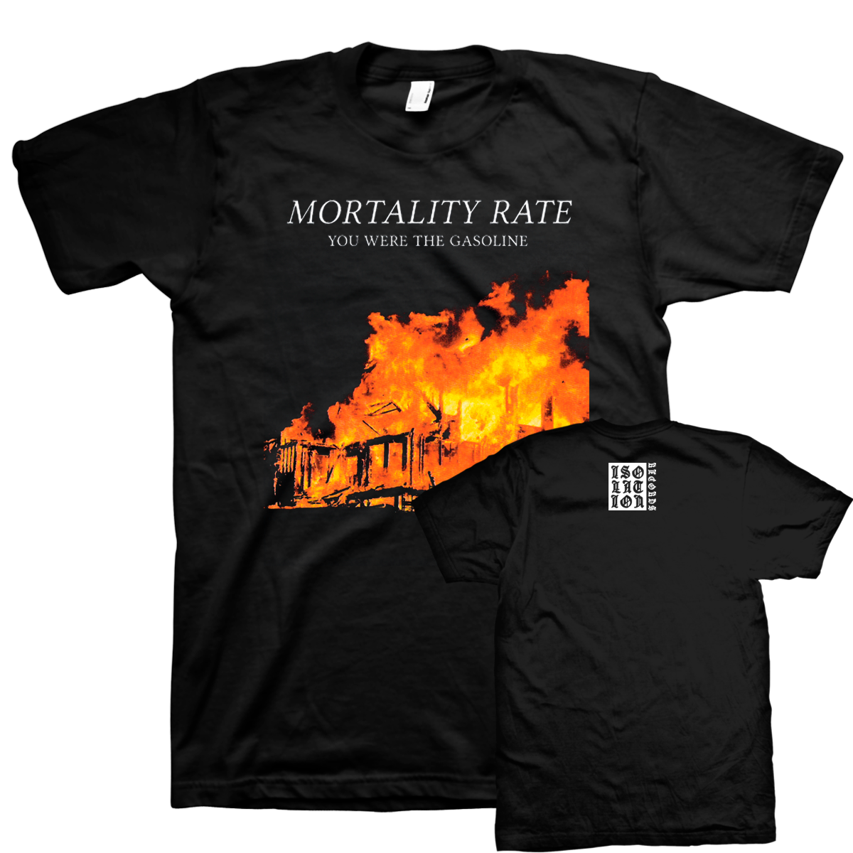 Mortality Rate "You Were The Gasoline" Black T-Shirt