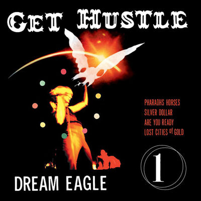 Get Hustle "Dream Eagle"