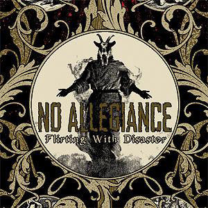 No Allegiance "Flirting With Disaster"