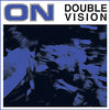 ON "Double Vision"