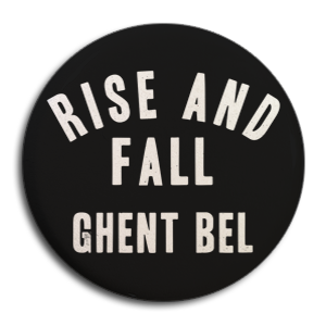 Rise And Fall "GHENT BEL" Button