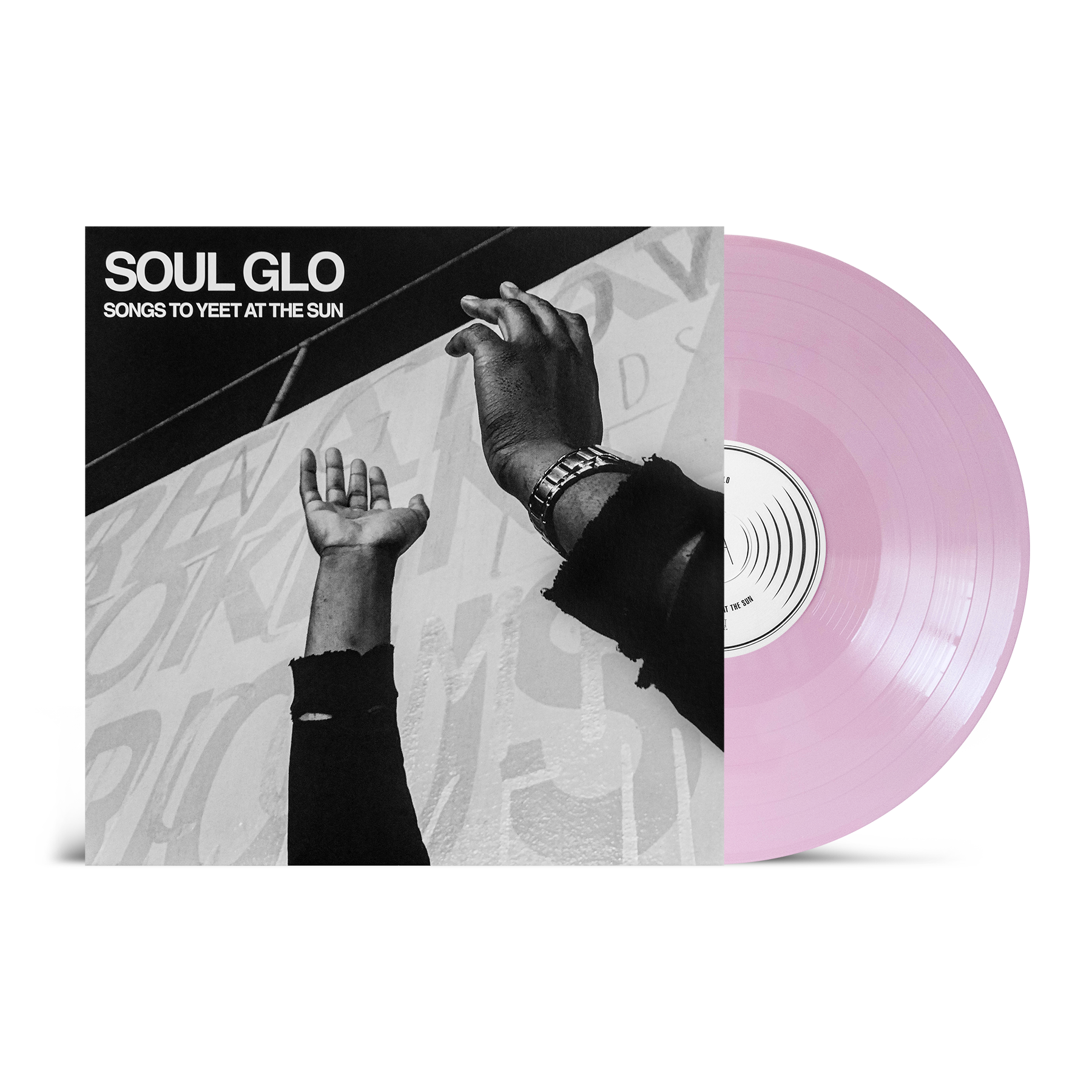 Soul Glo "Songs To Yeet At The Sun"