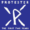 Protester "The First Two Years"