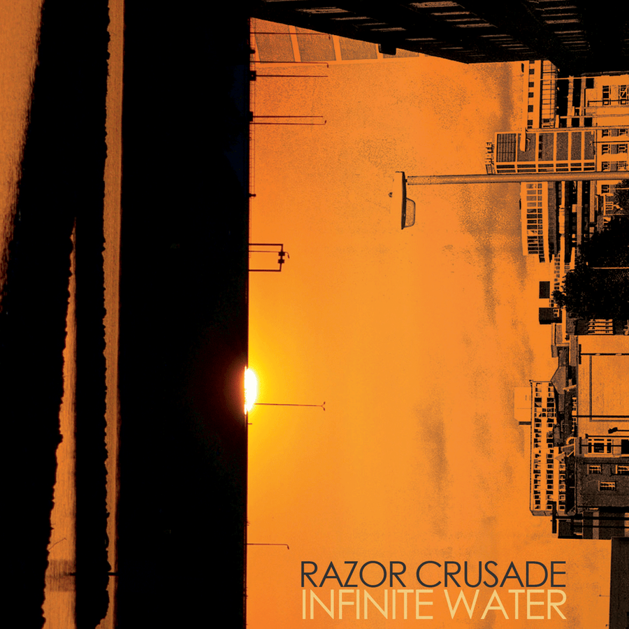 Razor Crusade "Infinite Water"