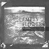 Empty Flowers "The Air You Found"