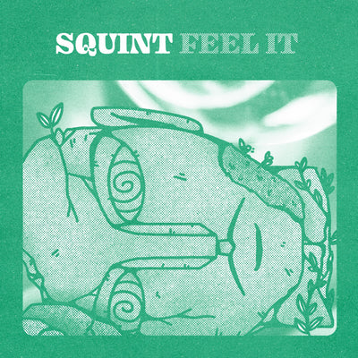 Squint "Feel It"