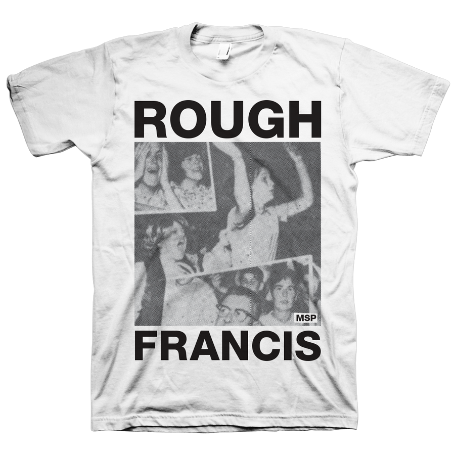 Rough Francis "MSP" White T-Shirt