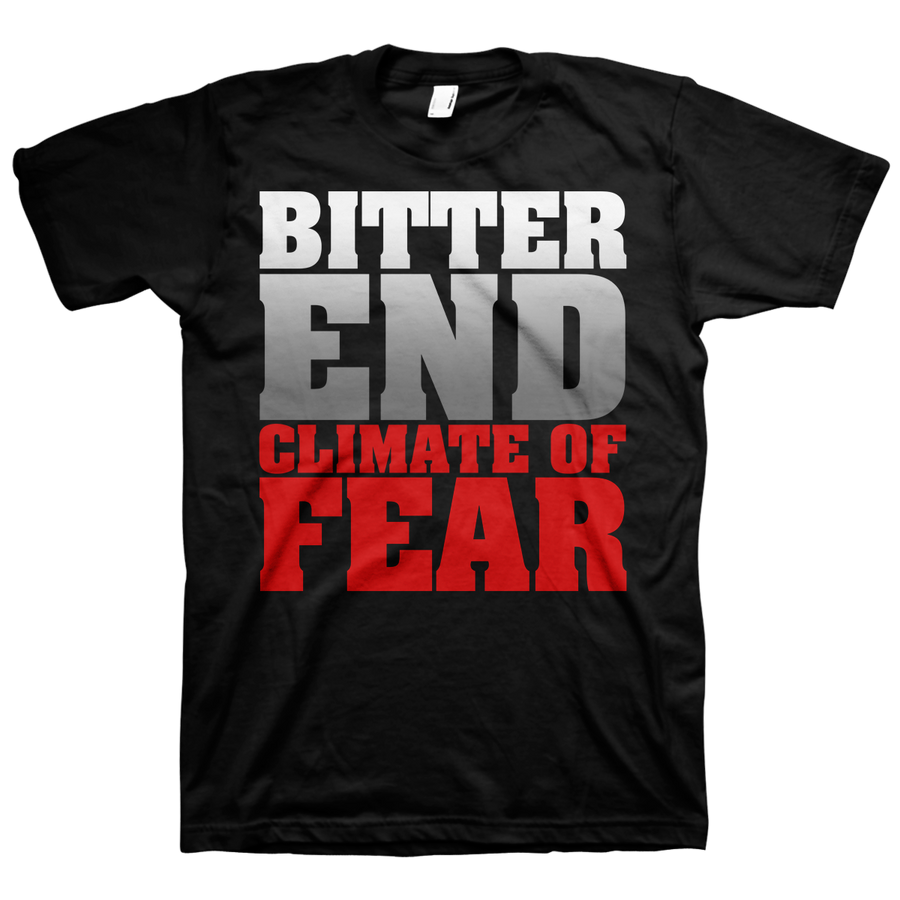 Bitter End "Climate Of Fear" Black T-Shirt