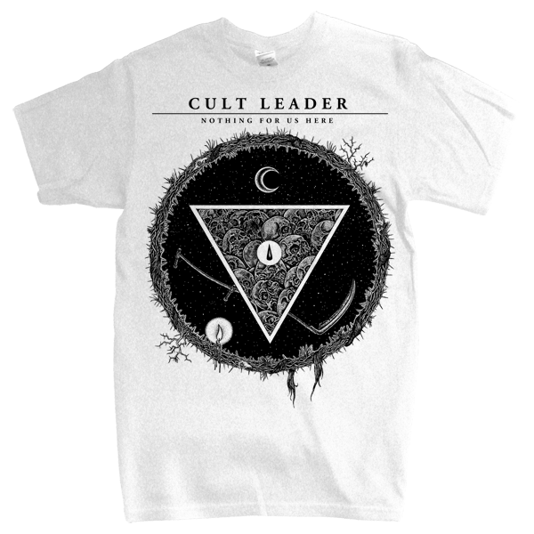 Cult Leader "Nothing For Us Here" White T-Shirt