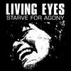 Living Eyes "Starve For Agony" Sticker