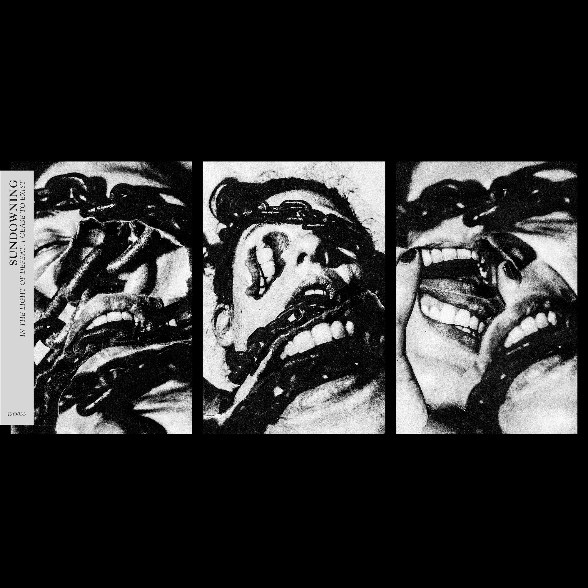 Sundowning “In The Light Of Defeat, I Cease To Exist”