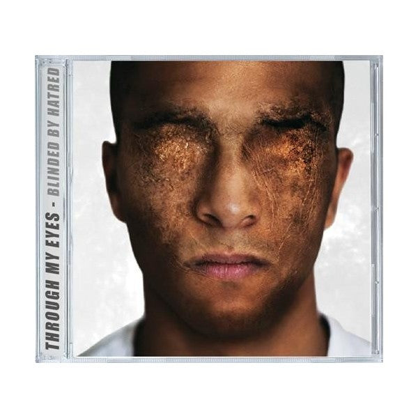 Through My Eyes "Blinded By Hatred"