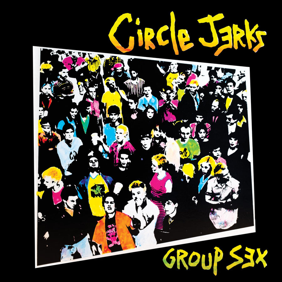 Circle Jerks "Group Sex" 40th Anniversary Edition