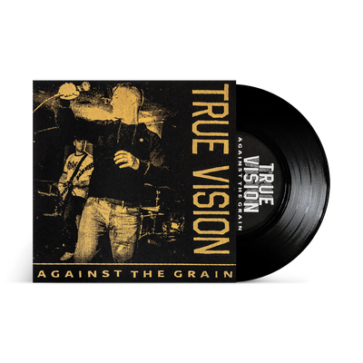True Vision "Against The Grain"