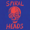 Spiral Heads "Spiral Heads"