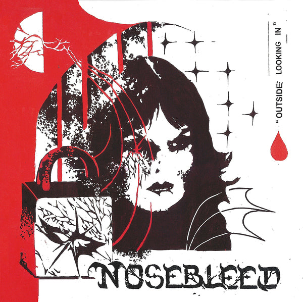 Nosebleed "Outside Looking In"